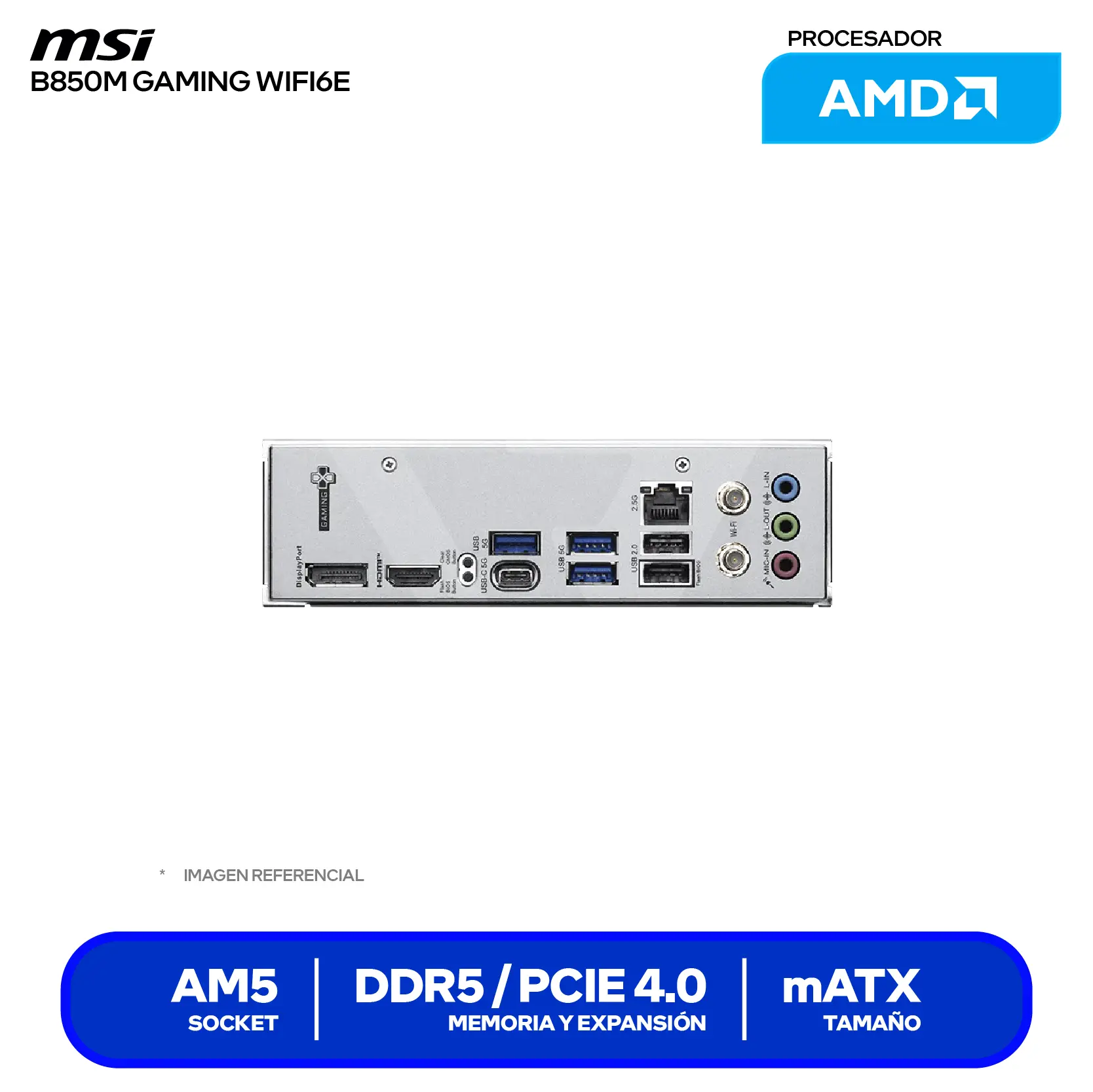 Placa Madre MSI B850M GAMING WIFI6E (B850M GAMING WIFI6E) AM5, DDR5, mATX