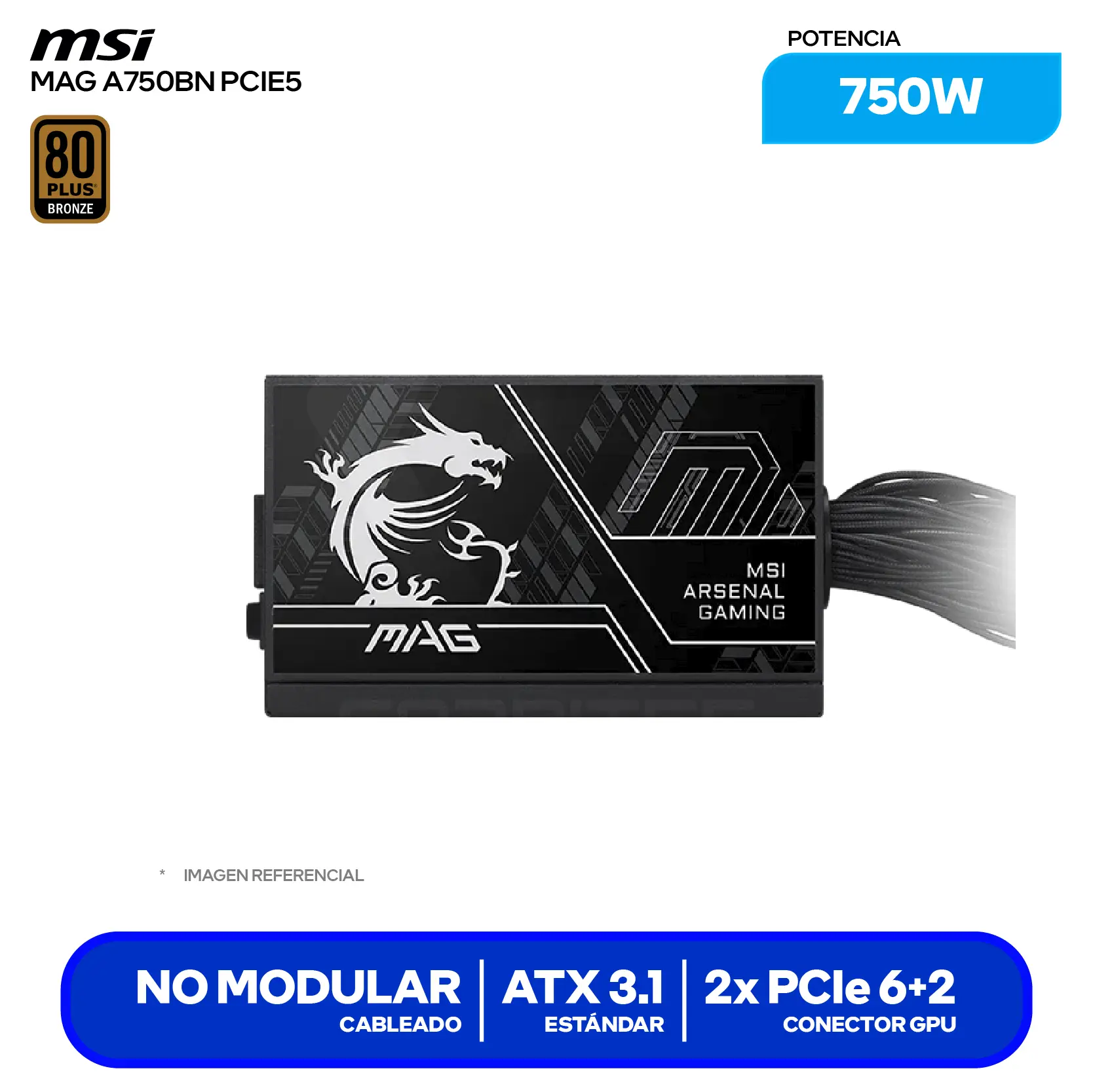 Fuente de Poder MSI MAG A750BN III 750W (MAG A750BN PCIE5) 80 Plus Bronze, No Modular
