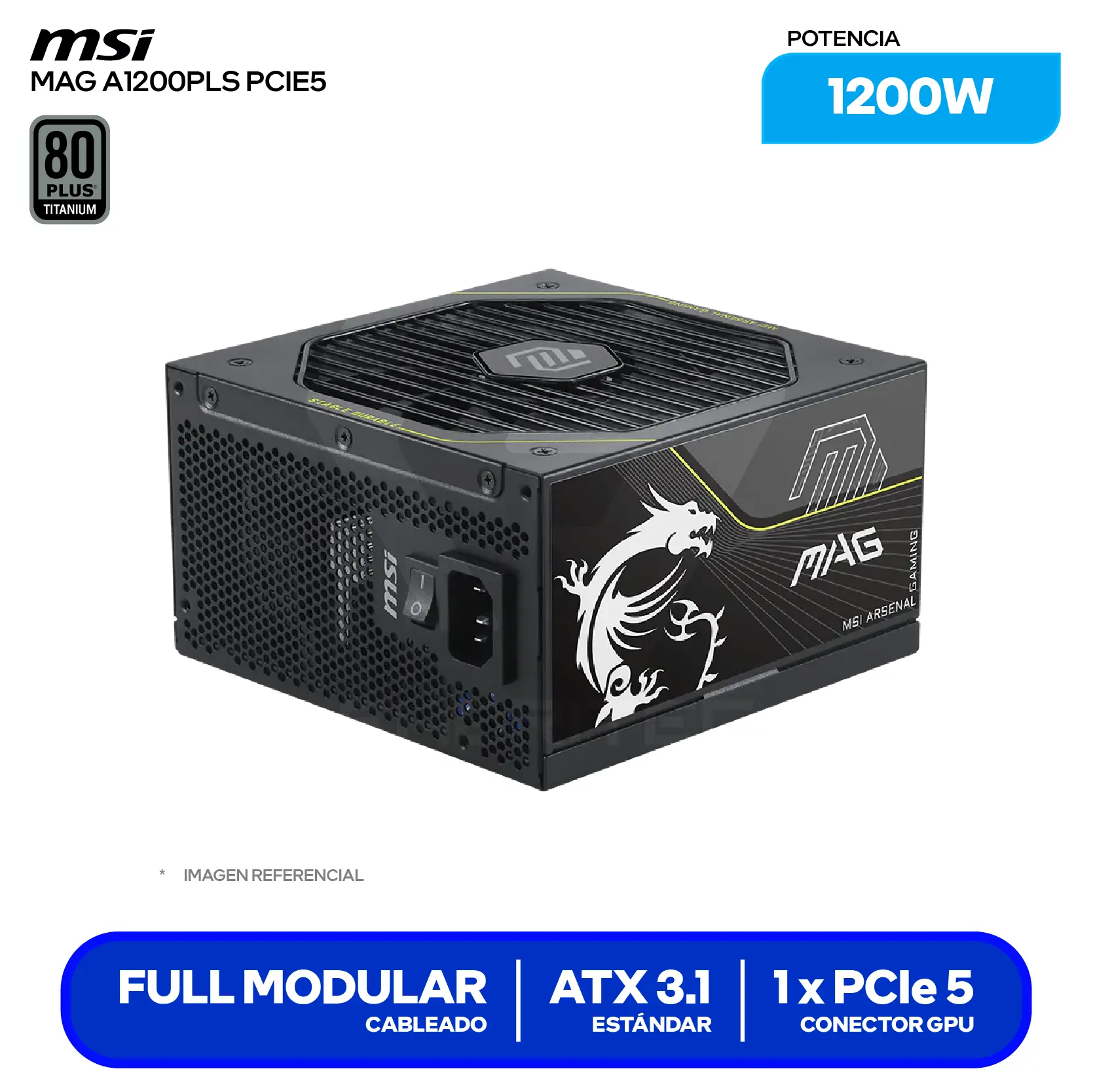 Fuente de Poder MSI MAG A1200PLS PCIE5 1200W (MAG A1200PLS PCIE5) 80 Plus Platinum, Full Modular