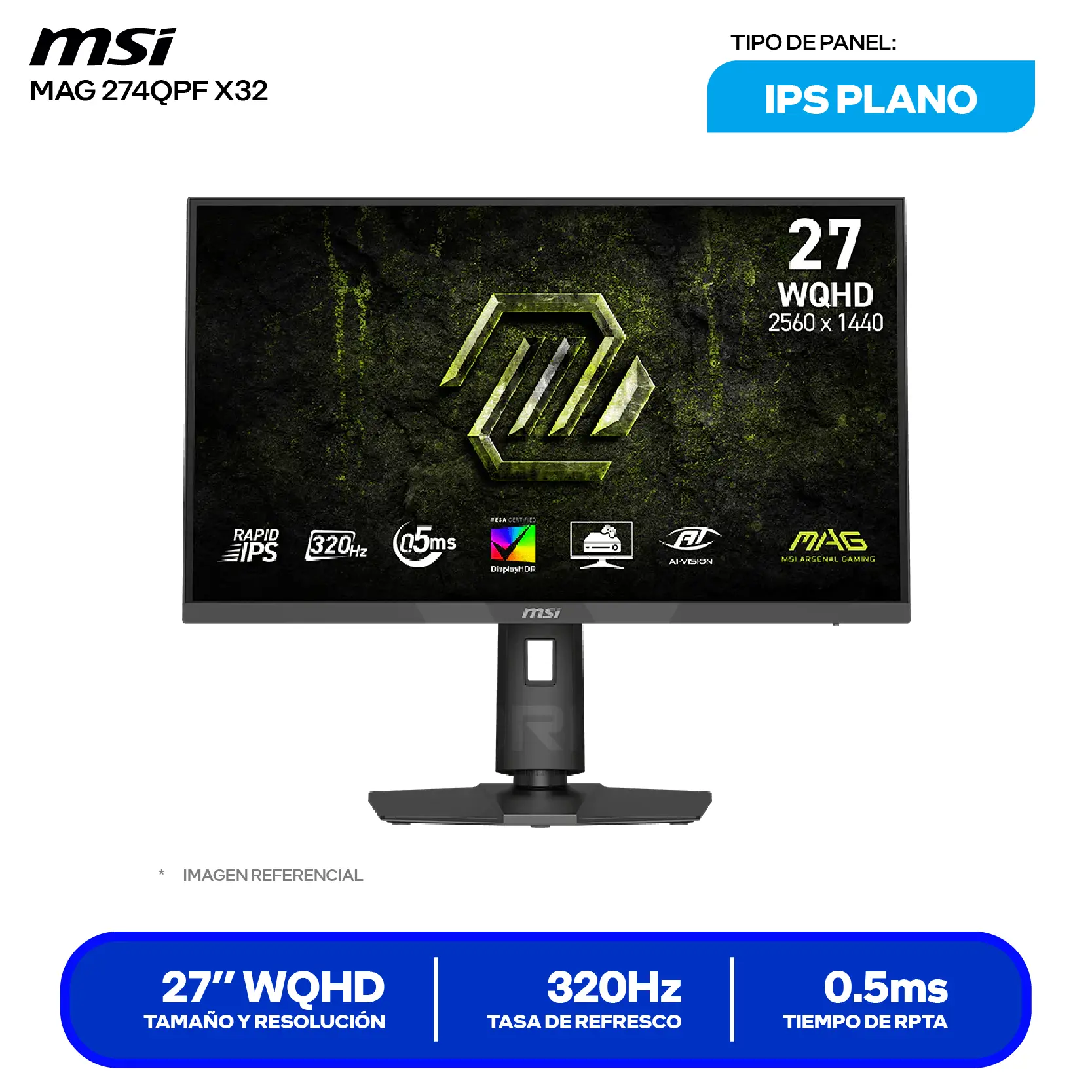 MSI MAG 274QPF X32 27'' IPS (MAG 274QPF X32) QHD, 320Hz, 0.5ms, Plano