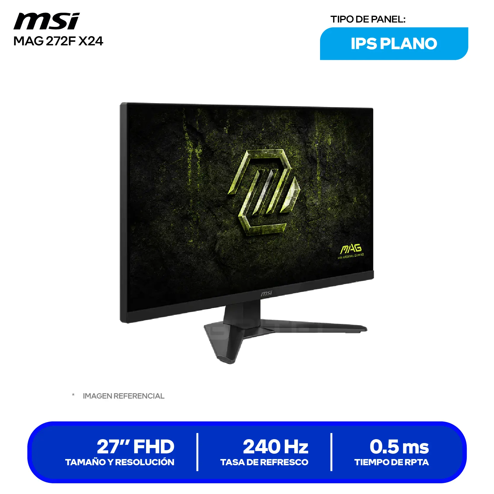 MSI MAG 272F X24 27'' IP (3CE5) FHD, 240Hz, 0.5ms, Plano